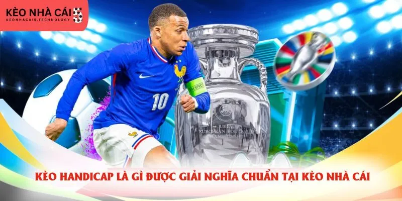kèo handicap là gì